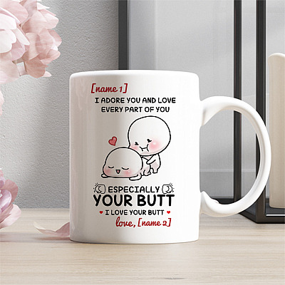 Alternative view of Personalized I Adore You And Love Every Part Of You Especially Your Butt Ceramic Coffee Mug - Beer Stein