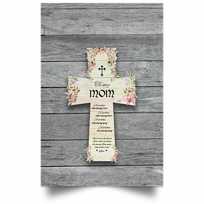 To My Loving Mom A Mother Who Always Cares Gallery Wrapped Canvas Prints-Poster-Decor Wall Art, White, Unframed Poster