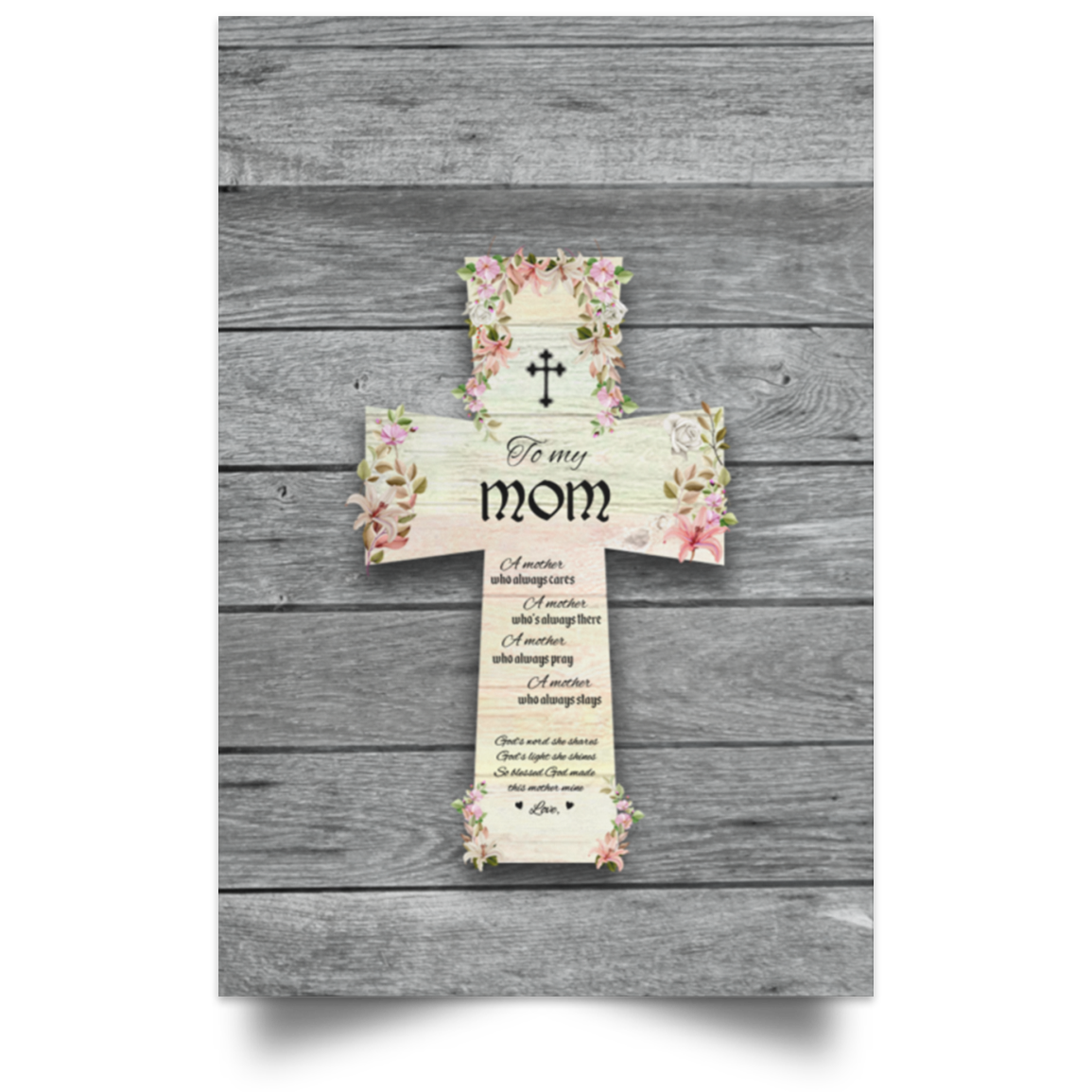 To My Loving Mom A Mother Who Always Cares Gallery Wrapped Canvas Prints-Poster-Decor Wall Art, White, Unframed Poster