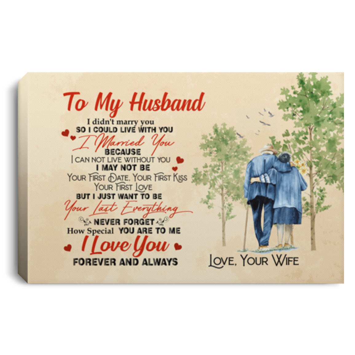 To My Husband I Marry You Because I Cannot Live Without You Framed Canvas-Unframed Poster-Home Decor Wall Art, White, 0.75'' Framed Canvas