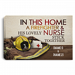Personalized In This Home A Firefighter And His Lovely Nurse Stick Together Canvas Prints - Unframed Poster, White, 0.75'' Framed Canvas