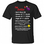 I'm Selling Dick T-Shirt - Funny D Shirt, Black, Unisex T-Shirt