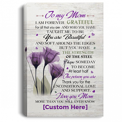 Personalized To My Mom I Am Forever Grateful For All That You Are Tulip Framed Canvas - Unframed Poster, White, 0.75'' Framed Canvas