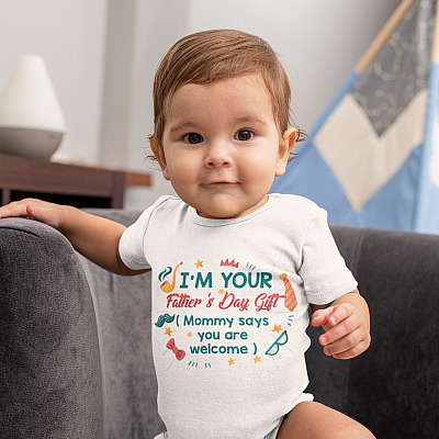 Alternative view of I'm Your Father's Day Gift Mommy Said You Are Welcome Baby Onesie - Baby Infant Bodysuit