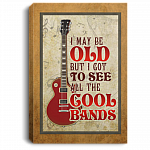 I Maybe Old but I Got to See All the Cool Bands Retro Vintage Wrapped Framed Canvas Prints - Unframed Poster, White, 0.75'' Framed Canvas