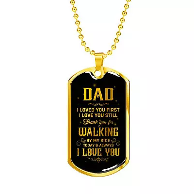 Dad Thank You For Walking By My Side Dog Tag Pendant Necklace - Love You Dad Necklace - Dog Tag (Gold Plated)