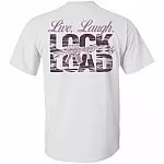 Live Laugh Lock Load, White, Unisex T-Shirt Live Laugh Lock Load, White, Unisex T-Shirt