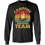 Funny Campfire Drinking Team Sweatshirt, Black, Long Sleeve