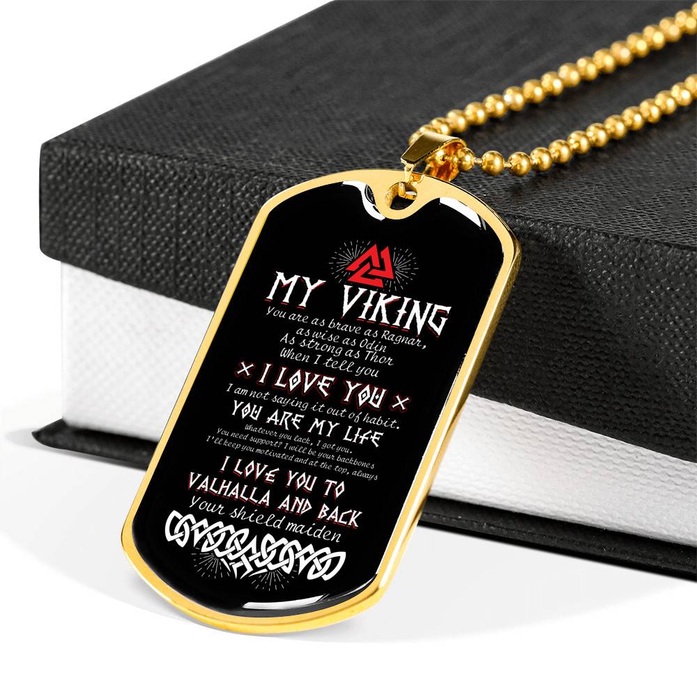 Shieldmaiden To My Viking You Are As Brave As Ragnar I Love You To Valhalla And Back Dog Tag Pendant Necklace - Dog Tag (Gold Plated) Shieldmaiden To My Viking You Are As Brave As Ragnar I Love You To Valhalla And Back Dog Tag Pendant Necklace - Dog Tag (Gold Plated)