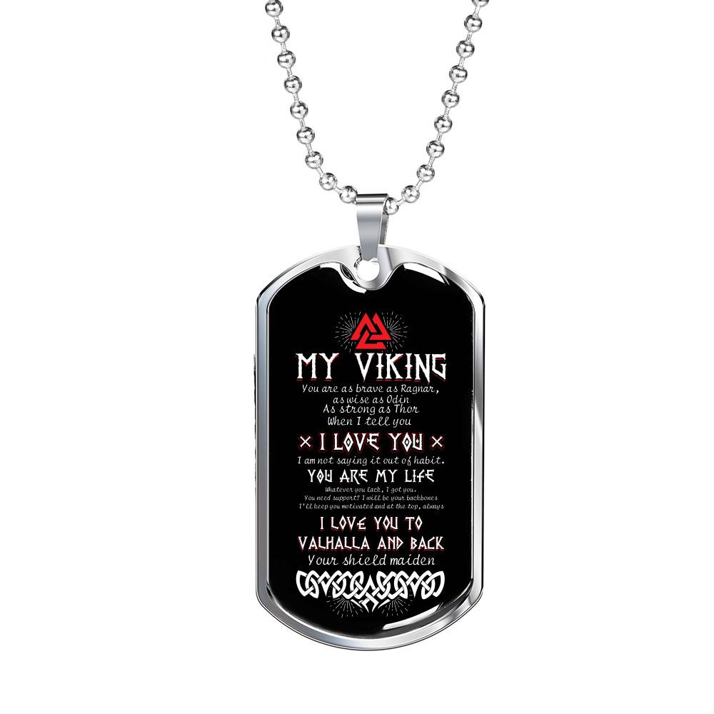 Shieldmaiden To My Viking You Are As Brave As Ragnar I Love You To Valhalla And Back Dog Tag Pendant Necklace - Dog Tag (Silver) Shieldmaiden To My Viking You Are As Brave As Ragnar I Love You To Valhalla And Back Dog Tag Pendant Necklace - Dog Tag (Silver)