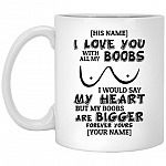 Personalized I Love You With All Mug, White, 11 oz. White Mug