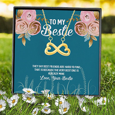 To My Bestie They Say Best Friends Are Hard To Find Infinity Heart Pendant Necklace - Bestie Necklace Gifts