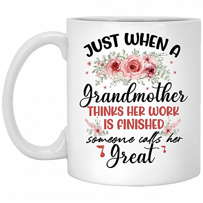 When a Grandmother, White, 11 oz. White Mug