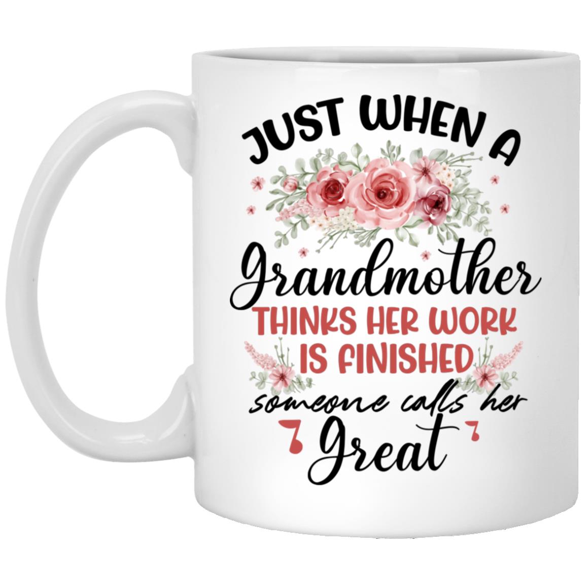 When a Grandmother, White, 11 oz. White Mug