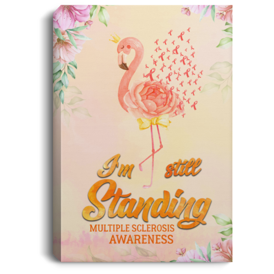 Im Still Standing Orange Flamingo Multiple Sclerosis Awareness Framed Canvas Prints - Unframed Poster, White, 0.75'' Framed Canvas