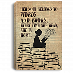Her Soul Belongs To Words And Books Every Time She Reads She Is Home Framed Canvas Prints - Unframed Poster, White, 0.75'' Framed Canvas