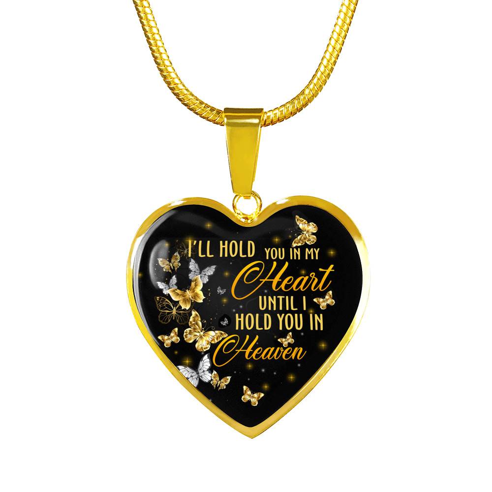 I'll Hold You In My Heart Until I Hold You In Heaven Memorial Beloved Butterfly Galaxy Heart Pendant Necklace - Heart Luxury Necklace (Gold Plated)