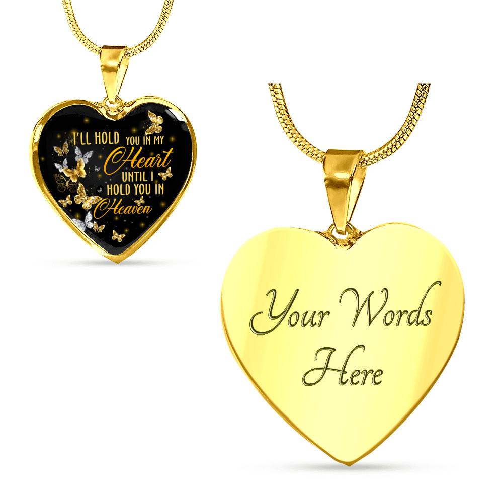 I'll Hold You In My Heart Until I Hold You In Heaven Memorial Beloved Butterfly Galaxy Heart Pendant Necklace - Heart Luxury Necklace (Gold Plated)