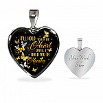 I'll Hold You In My Heart Until I Hold You In Heaven Memorial Beloved Butterfly Galaxy Heart Pendant Necklace - Heart Luxury Necklace (Silver)