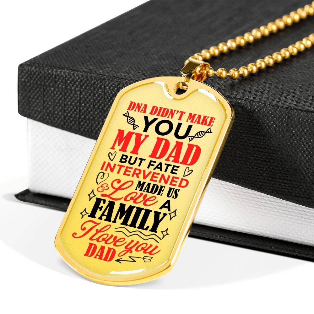 DNA Didn't Make You My Dad but Fate Intervened and Love Made Us Family Dog Tag Pendant Necklace - Dog Tag (Gold Plated)