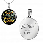 The Future Belongs To Those Who Believe In The Beauty Of Their Dreams Sunflower Circle Pendant Necklace - Circle Luxury Necklace (Silver)