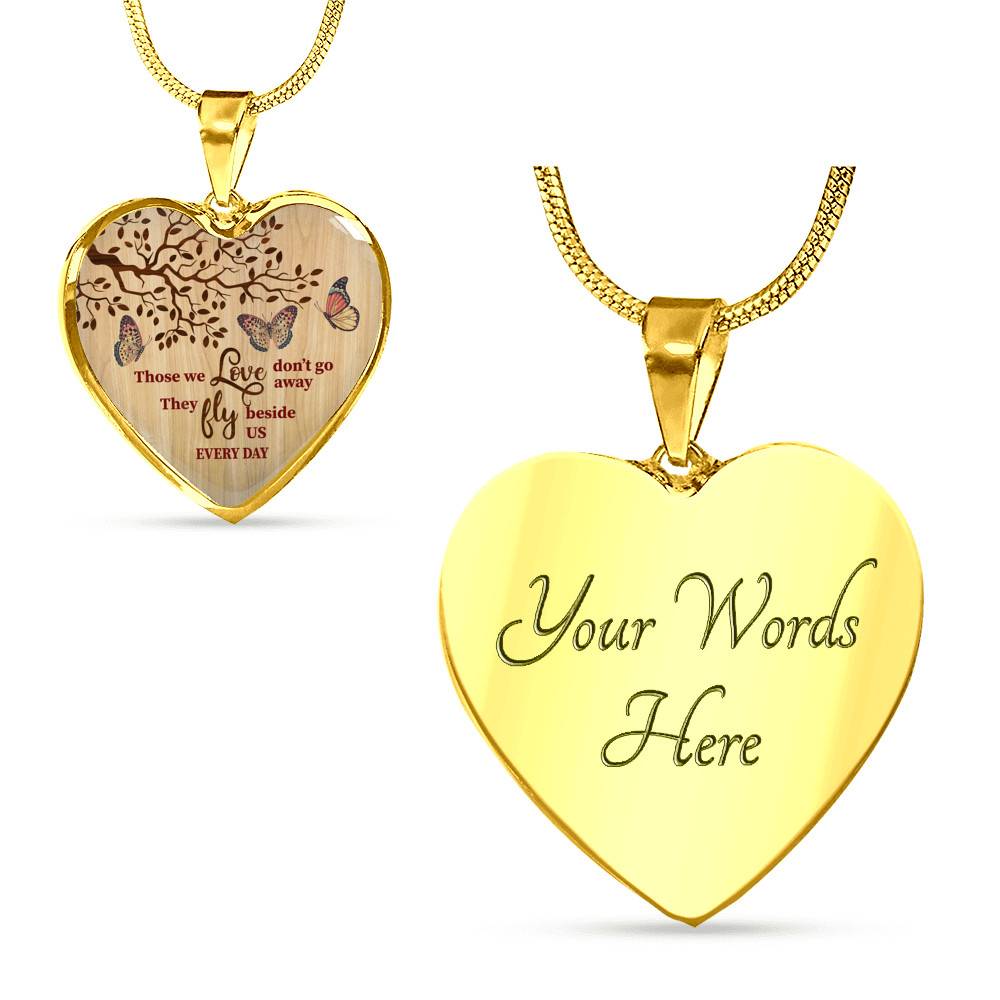 Those We Love Don't Go Away They Fly Besides Us In Heaven Memorial Beloved Butterflies Heart Pendant Necklace - Heart Luxury Necklace (Gold Plated)