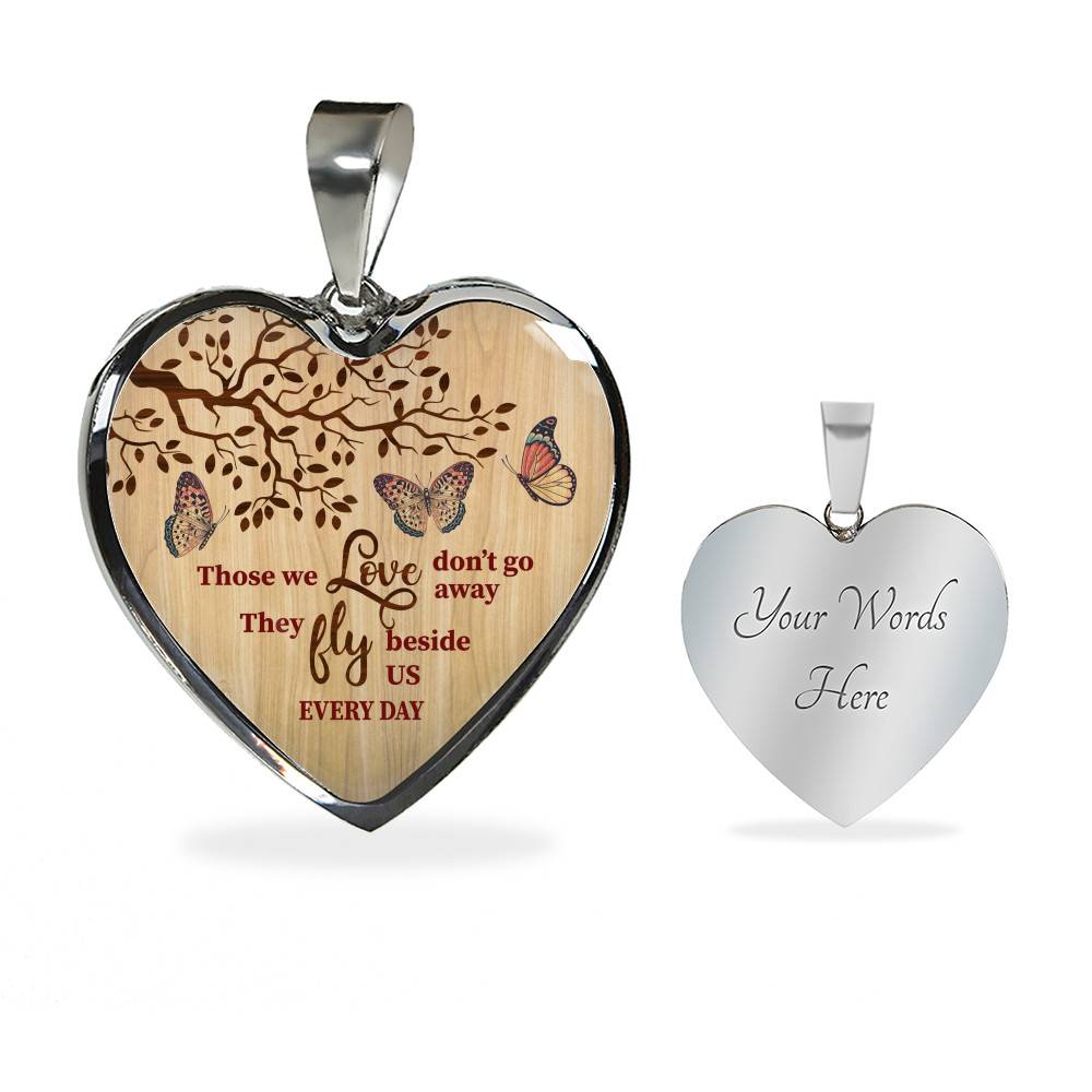 Those We Love Don't Go Away They Fly Besides Us In Heaven Memorial Beloved Butterflies Heart Pendant Necklace - Heart Luxury Necklace (Silver)