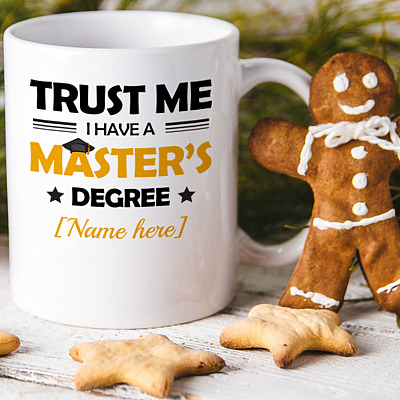 Alternative view of Personalized Trust Me I Have A Master's Degree Ceramic Coffee Mug-Beer Stein-Water Bottle-Color Changing Mug