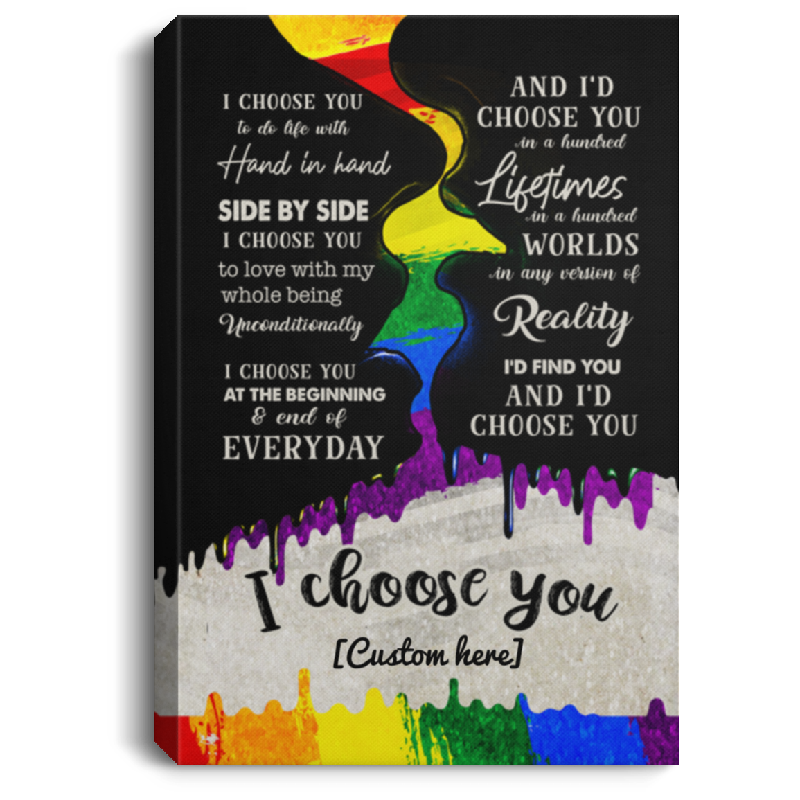 Personalized I Choose You To Do Life With Hand In Hand Side By Side LGBT Pride Framed Canvas Prints - Unframed Poster, White, 0.75'' Framed Canvas