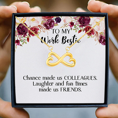 To My Work Bestie Chance Made Us Colleagues Made Us Friends Coworker Infinity Heart Necklace