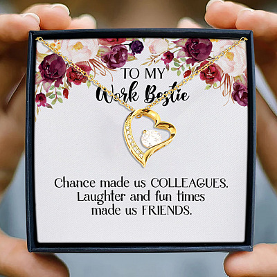To My Work Bestie Chance Made Us Colleagues Made Us Friends Coworker Forever Love Necklace