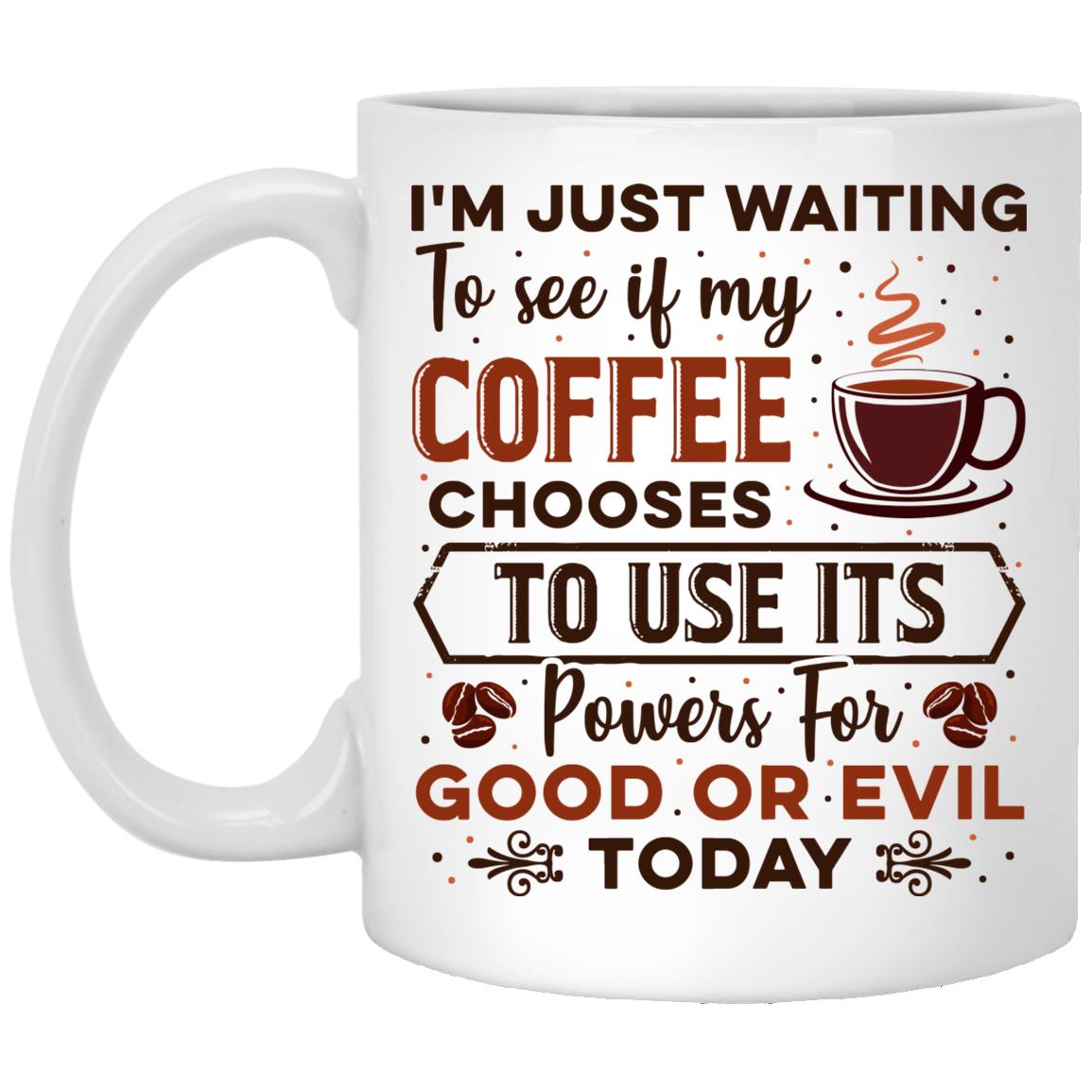 I'm Just Waiting To See, White, 11 oz. White Mug