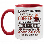 I'm Just Waiting To See If, White/Red, 11 oz. Accent Mug