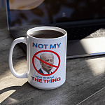 1LV. Biden Not My MUG mk (2)