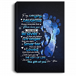 To My Amazing Daughter Always Remember that Mom Loves You You Are Braver Framed Canvas - Unframed Poster, White, 0.75'' Framed Canvas