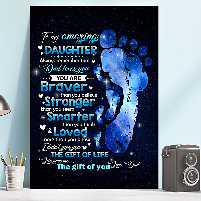 Alternative view of To My Amazing Daughter Always Remember that Dad Loves You You Are Braver Framed Canvas - Unframed Poster
