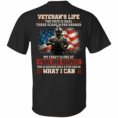 Veteran's Life the Pain Is Real These Scars Were Earned Print On Back Only - Plain Front T-Shirt, Black, Unisex T-Shirt