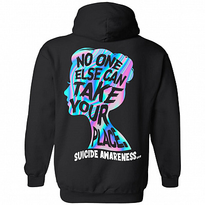 No One Else Can Take Your Place Print On Back Only Hoodie - Suicide Prevention Awareness Sweatshirt For Men, Black, Hoodie