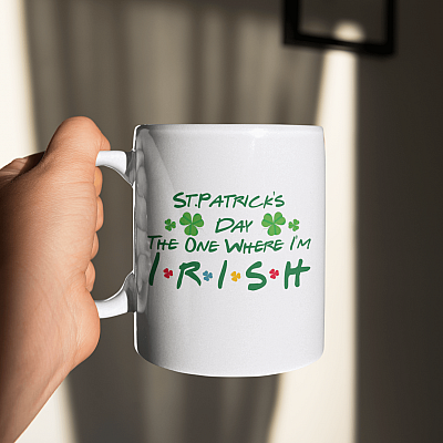 Alternative view of Happy St Patrick's Day the One Where I'm Irish Ceramic Coffee Mug - Beer Stein - Water Bottle