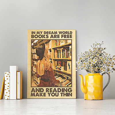 Alternative view of In My Dream World Books Are Free And Reading Make Me Thin Wrapped Framed Canvas Prints - Unframed Poster