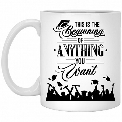 Graduation This Is The Beginning, White, 11 oz. White Mug
