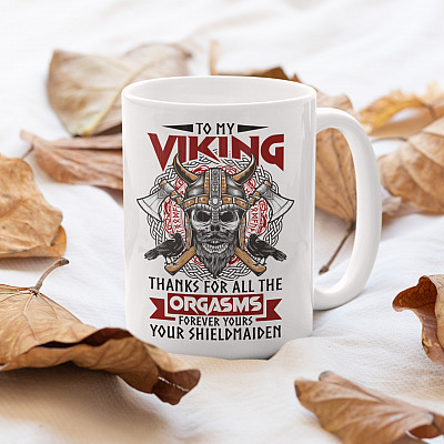 Alternative view of To My Viking Thanks For All The Orgasms Forever Yours Your Shieldmaiden Coffee Mug - Travel Bottle