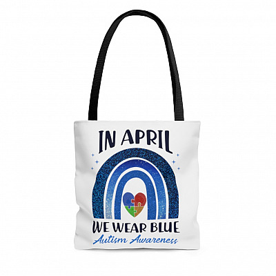 In April We Wear Blue Autism Rainbow Autism Awareness Day 2021 All Over Print Tote Bag