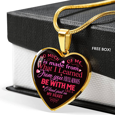 So Much Of Me Is Made From What I Learned Heart Pendant Necklace - Heart Luxury Necklace (Gold Plated)