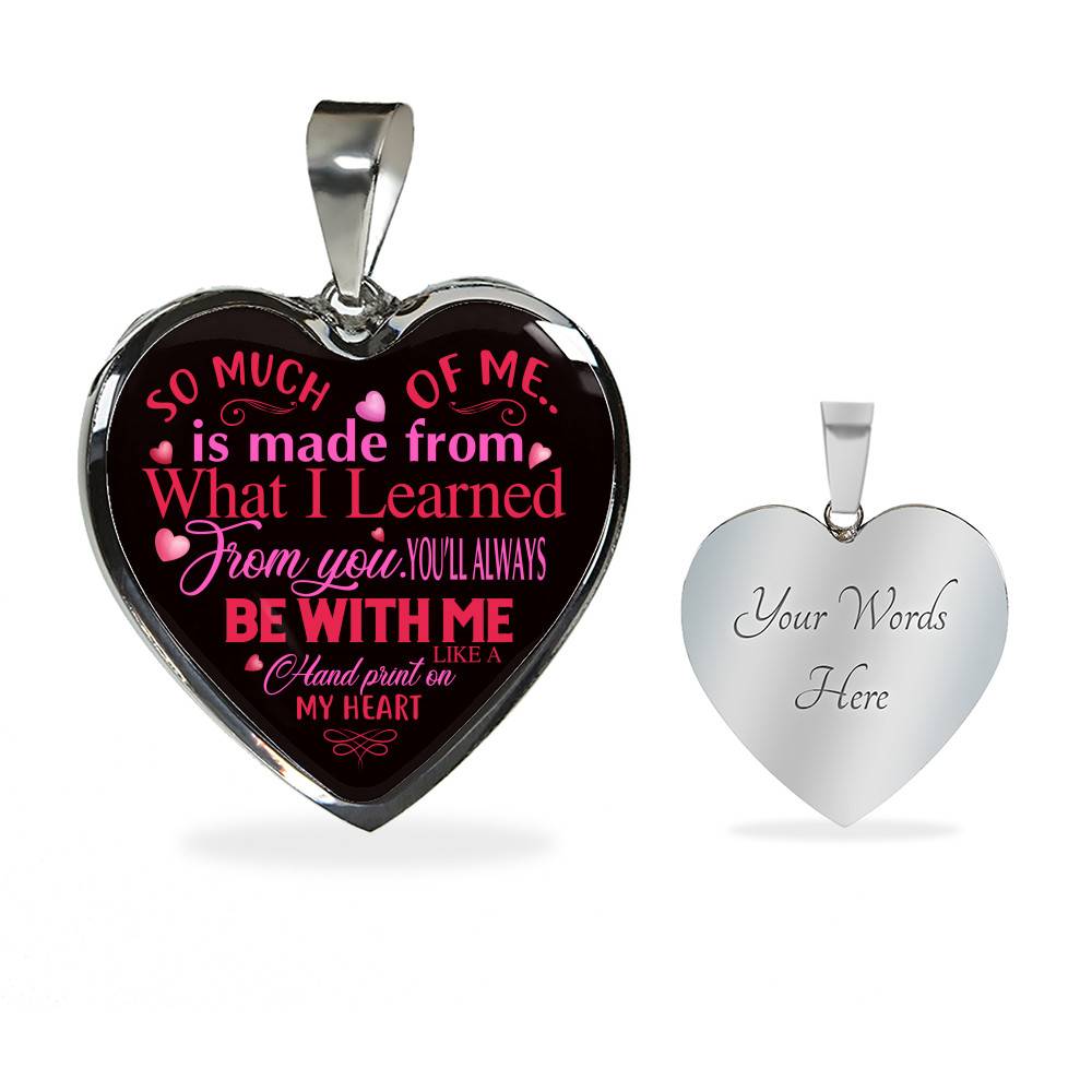 So Much Of Me Is Made From What I Learned Heart Pendant Necklace - Heart Luxury Necklace (Silver)
