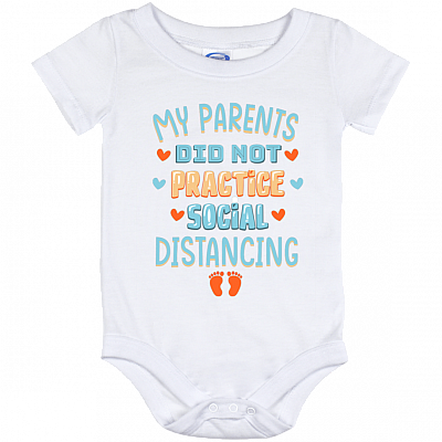 My Parents Did Not Practice Social Distancing Baby 2021 Onesie - Toddler Baby Infant Bodysuit, White, Baby Onesie - 12 Month