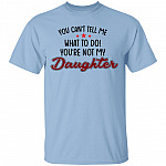 not daughter shirt, Light Blue, Unisex T-Shirt