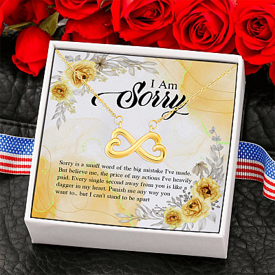 I am Sorry Sorry Is A Small Word Of A Big Mistake Infinity Heart Pendant Necklace
