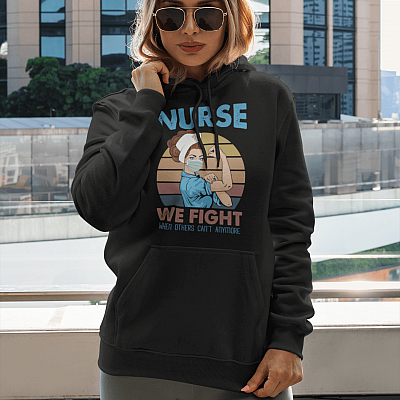 Alternative view of Nurse 2021 We Fight When Others Can't Anymore We Can Do It Vintage Hoodie - Healthcare Worker Sweatshirt