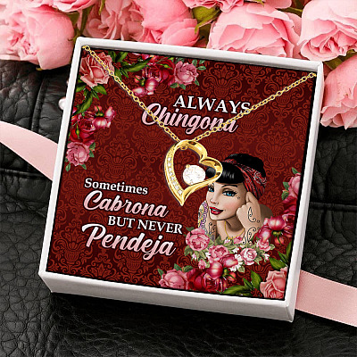 Mexico Girl Always Chingona Sometimes Cabrona but Never Pendeja Forever Love Pendant Necklace